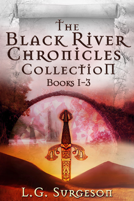 The Black River Chronicles Collection – Books 1–3, L.G. Surgeson