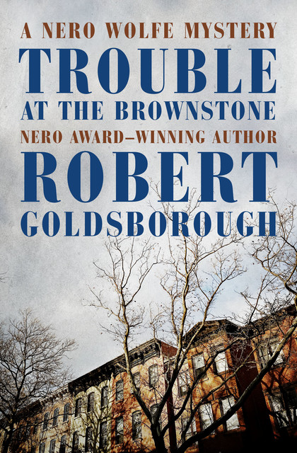 Trouble at the Brownstone, Robert Goldsborough