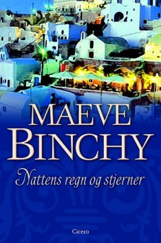 Nattens regn og stjerner, Maeve Binchy