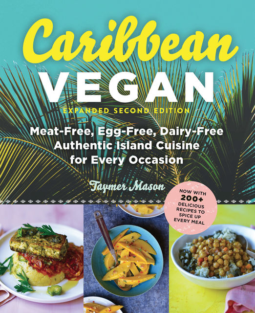 Caribbean Vegan, Taymer Mason