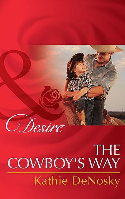The Cowboy's Way, Kathie DeNosky