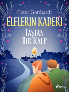 Elflerin Kaderi 2: Taştan Bir Kalp, Peter Gotthardt