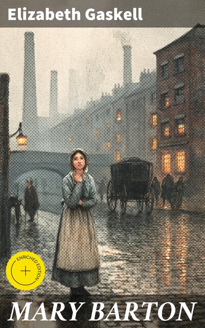 MARY BARTON, Elizabeth Gaskell