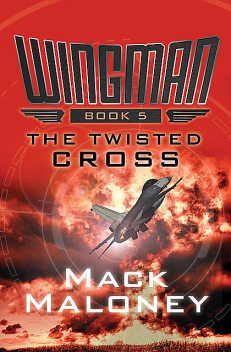 The Twisted Cross, Mack Maloney
