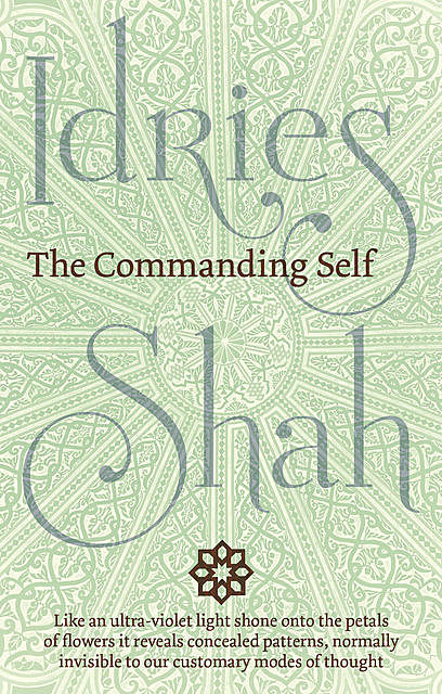 The Commanding Self, Idries Shah