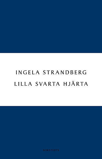 Lilla svarta hjärta, Ingela Strandberg