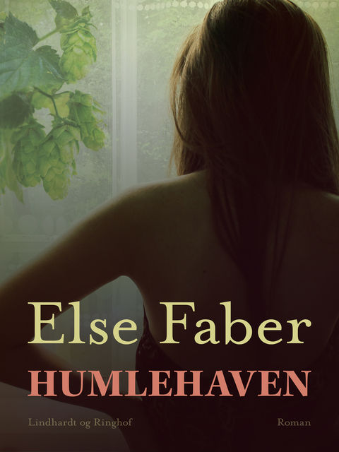 Humlehaven, Else Faber