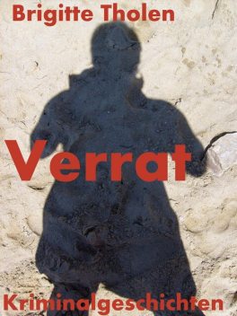 Verrat, Brigitte Tholen