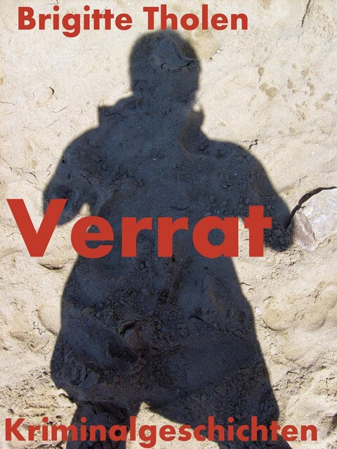 Verrat, Brigitte Tholen