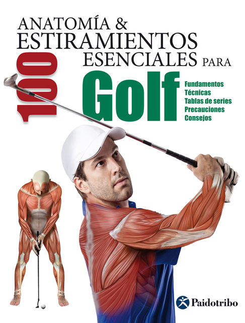 Anatomía & 100 estiramientos para Golf (Color), Guillermo Seijas Albir