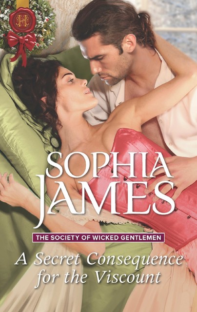 A Secret Consequence for the Viscount, Sophia James