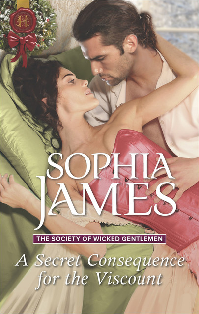 A Secret Consequence for the Viscount, Sophia James
