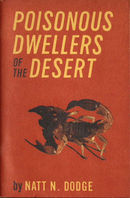 Poisonous Dwellers of the Desert, Natt Noyes Dodge