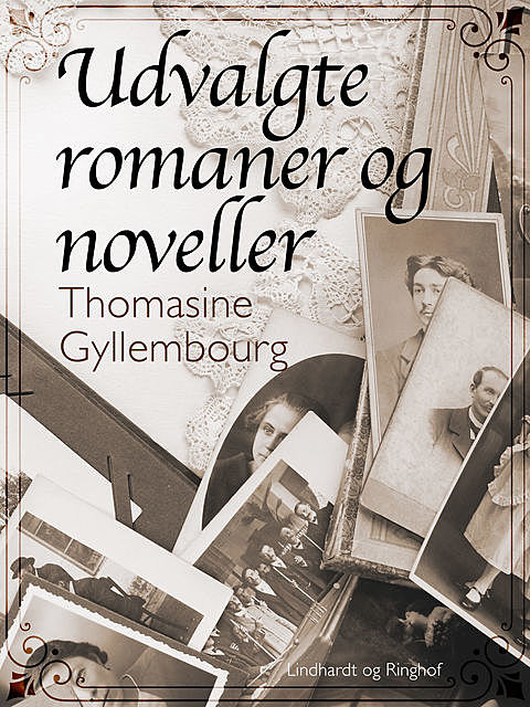Udvalgte romaner og noveller, Thomasine Gyllembourg