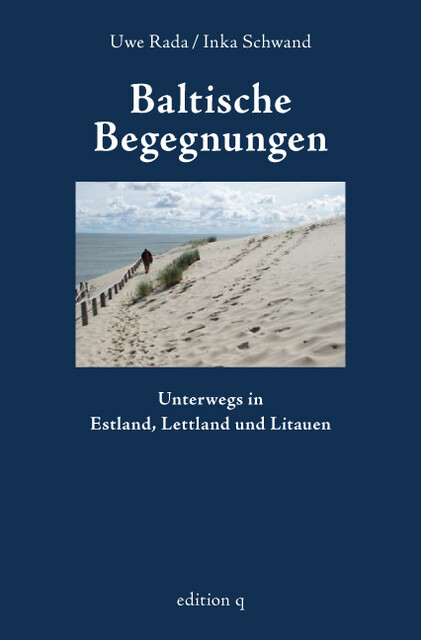 Baltische Begegnungen, Inka Schwand, Uwe Rada