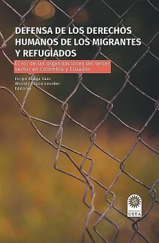 Defensa de los derechos humanos de los migrantes y refugiados, Felipe Andrés Aliaga Sáez