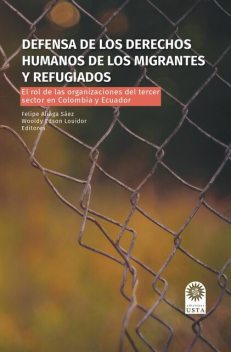 Defensa de los derechos humanos de los migrantes y refugiados, Felipe Andrés Aliaga Sáez