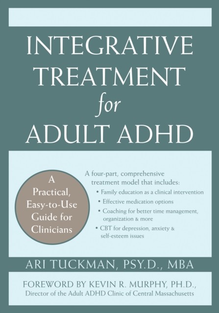 Integrative Treatment for Adult ADHD, Kevin Murphy