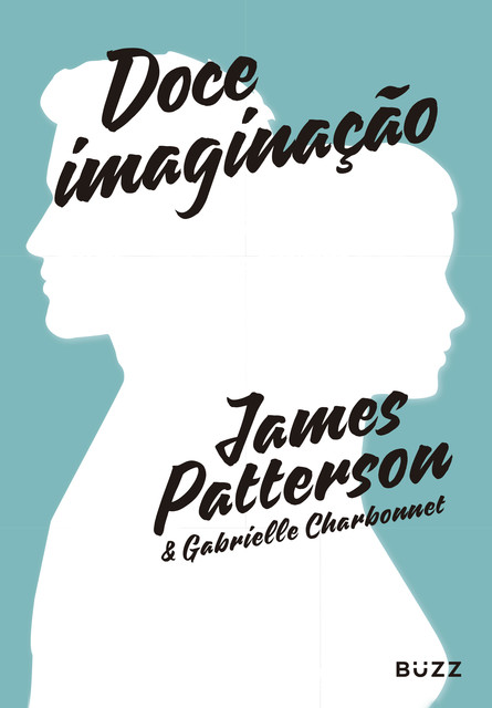 Doce imaginação, James Patterson, Gabrielle Charbonnet