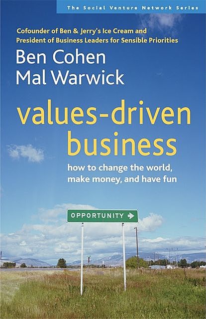Values-Driven Business, Ben Cohen, Mal Warwick