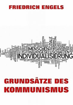 Grundsätze des Kommunismus, Friedrich Engels