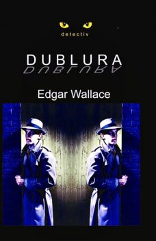 Dublura, Edgar Wallace