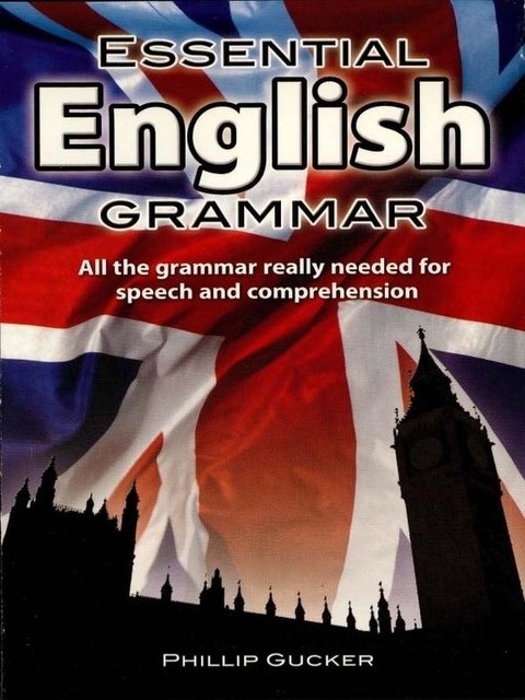 Essential English Grammar, Philip Gucker