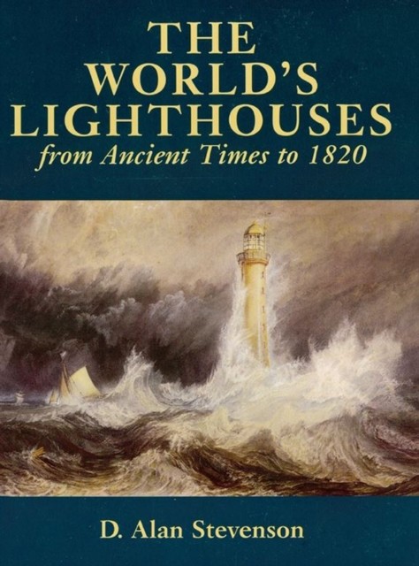 The World's Lighthouses, D.Alan Stevenson