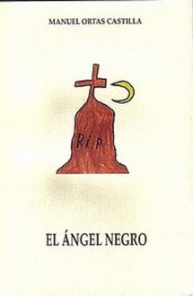 El Ángel Negro, Manuel Ortas Castilla