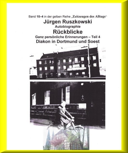 Diakon in Dortmund und Soest – Rückblicke – Teil 4, Jürgen Ruszkowski