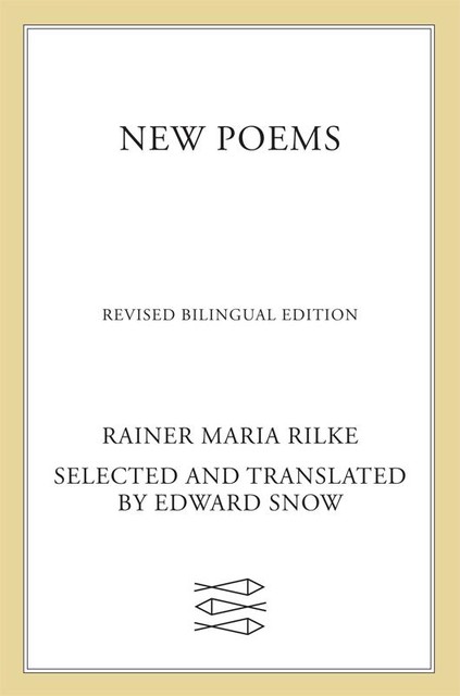 New Poems, Rainer Maria Rilke