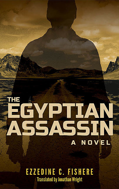 The Egyptian Assassin, Ezzedine C. Fishere