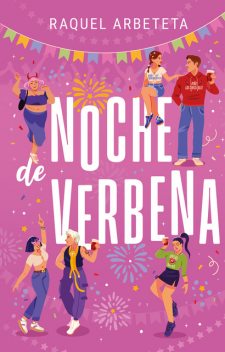 Noche de verbena, Raquel Arbeteta