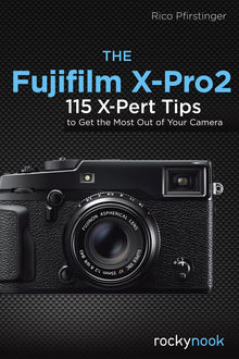 The Fujifilm X-Pro2, Rico Pfirstinger