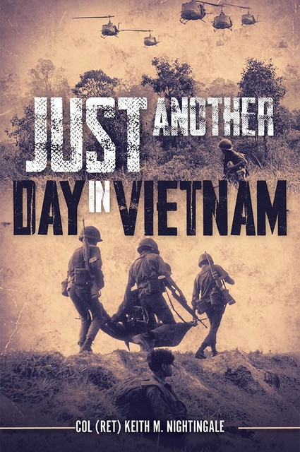 Just Another Day in Vietnam, Keith Nightingale