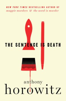 The Sentence Is Death, Anthony Horowitz