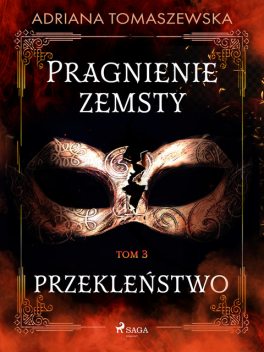 Pragnienie zemsty III. Przekleństwo, Adriana Tomaszewska