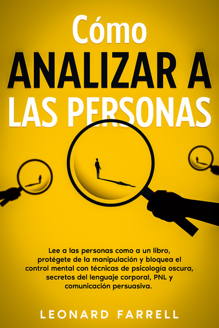 Cómo Analizar a Las Personas, Leonard Farrell