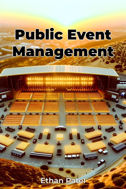 Public Event Management, Ethan Patel