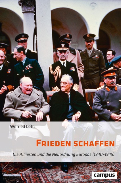 Frieden schaffen, Wilfried Loth