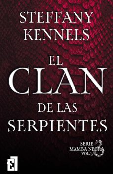 El clan de las serpientes, Steffany Kennels