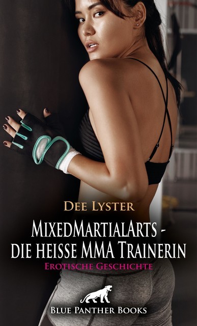 MixedMartialArts – die heiße MMA Trainerin | Erotische Geschichte, Dee Lyster