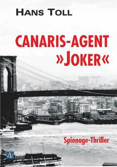 Canaris-Agent “Joker”, Hans Toll