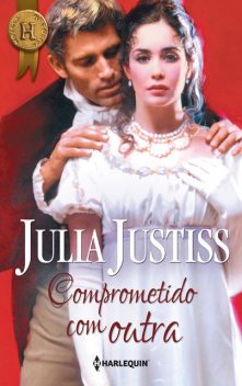 Comprometido com outra, Julia Justiss