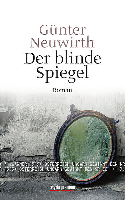 Der blinde Spiegel, Günter Neuwirth