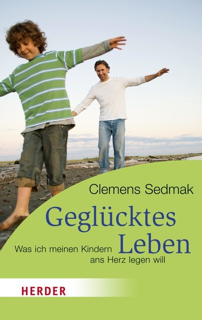 Geglücktes Leben, Clemens Sedmak