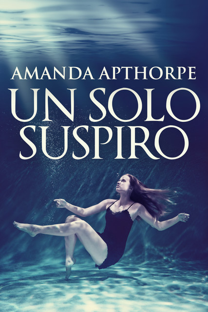 Un Solo Suspiro, Amanda Apthorpe