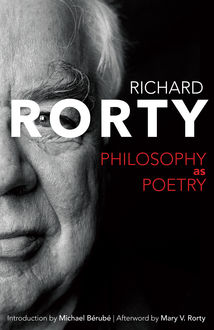 Philosophy as Poetry, Richard Rorty