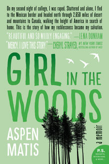 Girl in the Woods, Aspen Matis