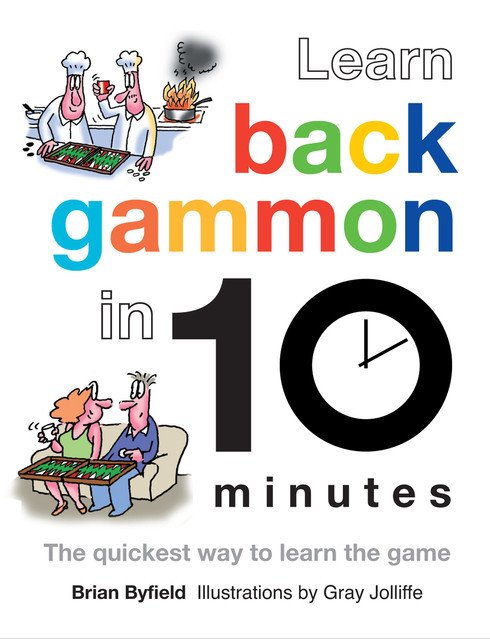 Learn Backgammon in 10 Minutes, Brian Field